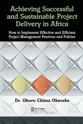 Okereke |  Achieving Successful and Sustainable Project Delivery in Africa | Buch |  Sack Fachmedien