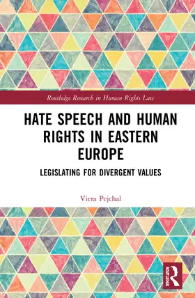 Pejchal |  Hate Speech and Human Rights in Eastern Europe | Buch |  Sack Fachmedien