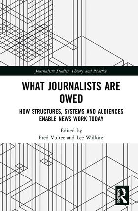 Vultee / Wilkins |  What Journalists Are Owed | Buch |  Sack Fachmedien