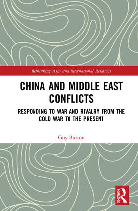 Burton |  China and Middle East Conflicts | Buch |  Sack Fachmedien