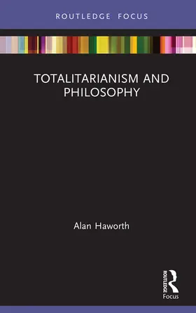 Haworth |  Totalitarianism and Philosophy | Buch |  Sack Fachmedien