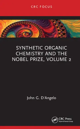 D'Angelo |  Synthetic Organic Chemistry and the Nobel Prize, Volume 2 | Buch |  Sack Fachmedien