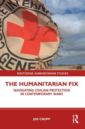 Cropp |  The Humanitarian Fix | Buch |  Sack Fachmedien