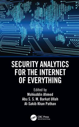 Ahmed / Barkat Ullah / Pathan |  Security Analytics for the Internet of Everything | Buch |  Sack Fachmedien