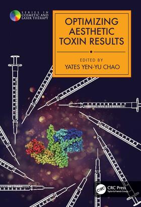 Chao |  Optimizing Aesthetic Toxin Results | Buch |  Sack Fachmedien