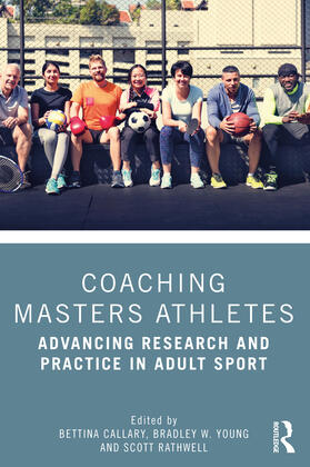 Callary / Young / Rathwell |  Coaching Masters Athletes | Buch |  Sack Fachmedien