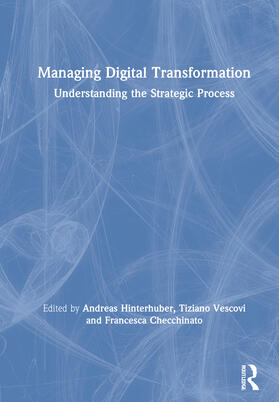 Hinterhuber / Vescovi / Checchinato |  Managing Digital Transformation | Buch |  Sack Fachmedien