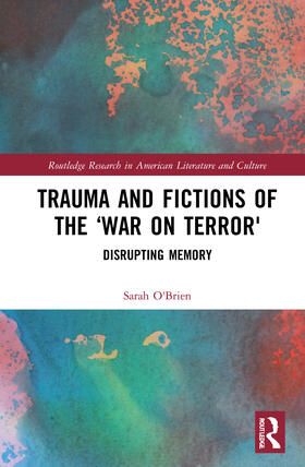 O'Brien |  Trauma and Fictions of the "War on Terror" | Buch |  Sack Fachmedien