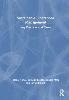 Nunes / Bennett / Batista |  Sustainable Operations Management | Buch |  Sack Fachmedien