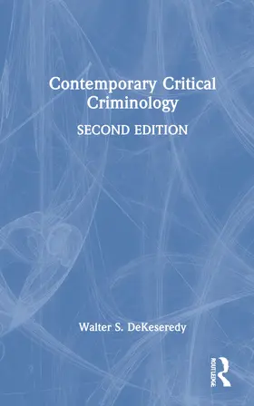 DeKeseredy |  Contemporary Critical Criminology | Buch |  Sack Fachmedien