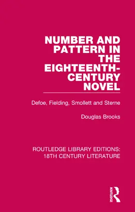 Brooks |  Number and Pattern in the Eighteenth-Century Novel | Buch |  Sack Fachmedien