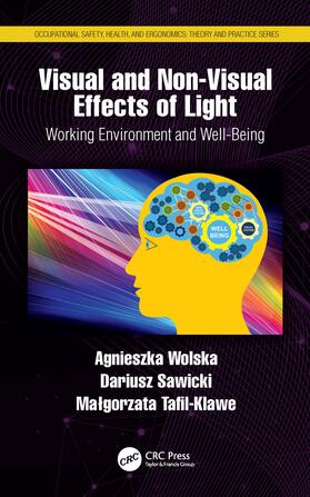 Wolska / Sawicki / Tafil-Klawe |  Visual and Non-Visual Effects of Light | Buch |  Sack Fachmedien