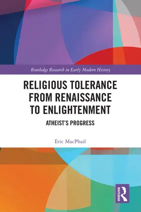 MacPhail |  Religious Tolerance from Renaissance to Enlightenment | Buch |  Sack Fachmedien