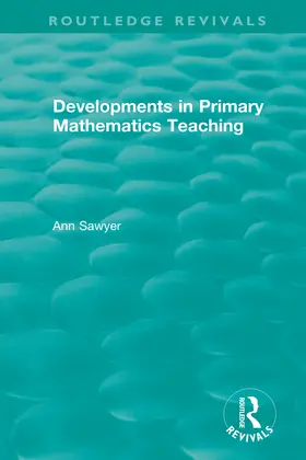 Sawyer |  Developments in Primary Mathematics Teaching | Buch |  Sack Fachmedien