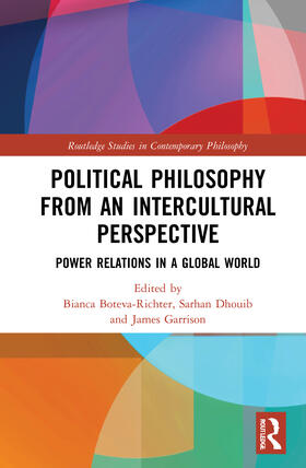 Boteva-Richter / Dhouib / Garrison |  Political Philosophy from an Intercultural Perspective | Buch |  Sack Fachmedien