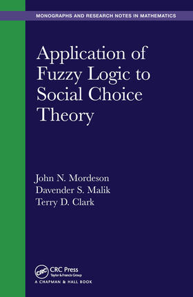 Mordeson / Malik / Clark |  Application of Fuzzy Logic to Social Choice Theory | Buch |  Sack Fachmedien