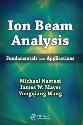 Nastasi / Mayer / Wang |  Ion Beam Analysis | Buch |  Sack Fachmedien