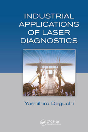 Deguchi |  Industrial Applications of Laser Diagnostics | Buch |  Sack Fachmedien