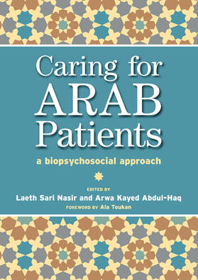 Nasir / Abdul-Haq / Lockett |  Caring for Arab Patients | Buch |  Sack Fachmedien