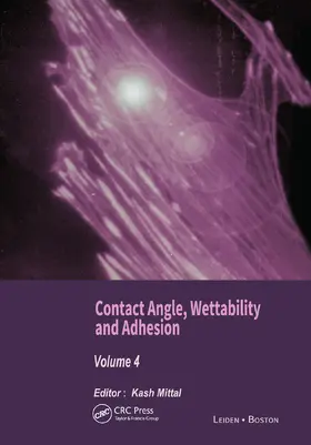 Mittal |  Contact Angle, Wettability and Adhesion, Volume 4 | Buch |  Sack Fachmedien