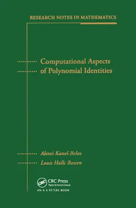 Kanel-Belov / Rowen |  Computational Aspects of Polynomial Identities | Buch |  Sack Fachmedien