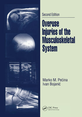 Pecina / Bojanic |  Overuse Injuries of the Musculoskeletal System | Buch |  Sack Fachmedien