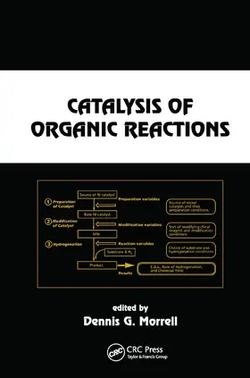 Morrell |  Catalysis of Organic Reactions | Buch |  Sack Fachmedien