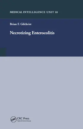 Gilchrist |  Necrotizing Enterocolitis | Buch |  Sack Fachmedien