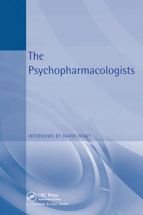 Healy |  The Psychopharmacologists | Buch |  Sack Fachmedien