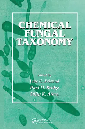 Arora / Frisvad / Bridge |  Chemical Fungal Taxonomy | Buch |  Sack Fachmedien