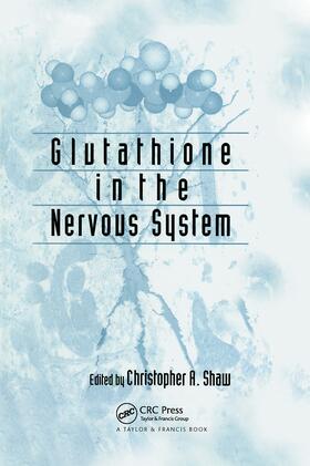 Shaw |  Glutathione In The Nervous System | Buch |  Sack Fachmedien
