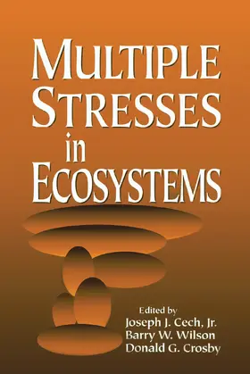 Cech / Wilson / Crosby |  Multiple Stresses in Ecosystems | Buch |  Sack Fachmedien