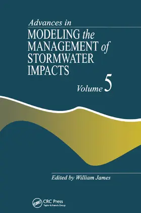 James |  Advances in Modeling the Management of Stormwater Impacts | Buch |  Sack Fachmedien