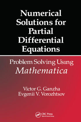 Ganzha / Vorozhtsov |  Numerical Solutions for Partial Differential Equations | Buch |  Sack Fachmedien