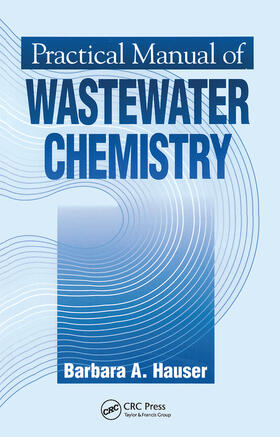 Hauser |  Practical Manual of Wastewater Chemistry | Buch |  Sack Fachmedien