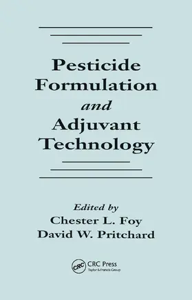 Foy / Pritchard |  Pesticide Formulation and Adjuvant Technology | Buch |  Sack Fachmedien