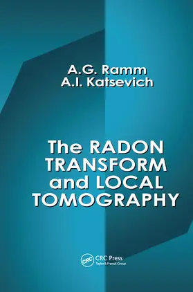 Ramm / Katsevich |  The Radon Transform and Local Tomography | Buch |  Sack Fachmedien