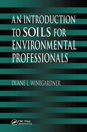 Winegardner |  An Introduction to Soils for Environmental Professionals | Buch |  Sack Fachmedien