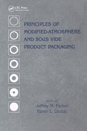 Farber / Dodds |  Principles of Modified-Atmosphere and Sous Vide Product Packaging | Buch |  Sack Fachmedien