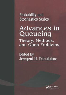 Dshalalow |  Advances in Queueing Theory, Methods, and Open Problems | Buch |  Sack Fachmedien