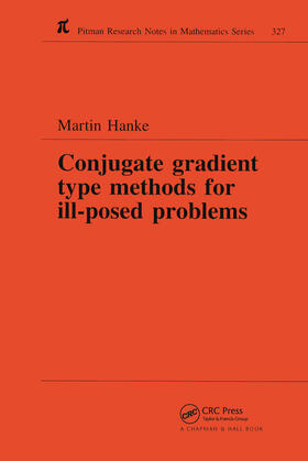 Hanke |  Conjugate Gradient Type Methods for Ill-Posed Problems | Buch |  Sack Fachmedien