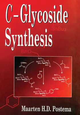 Postema |  C-Glycoside Synthesis | Buch |  Sack Fachmedien