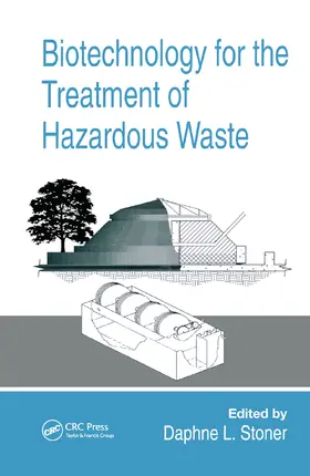 Stoner |  Biotechnology for the Treatment of Hazardous Waste | Buch |  Sack Fachmedien