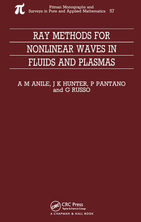 Anile / Pantano / Russo |  Ray Methods for Nonlinear Waves in Fluids and Plasmas | Buch |  Sack Fachmedien