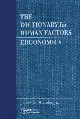 Stramler / Stramler, Jr. |  The Dictionary for Human Factors/Ergonomics | Buch |  Sack Fachmedien