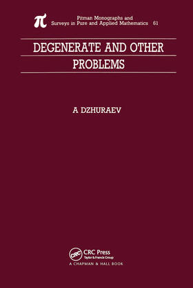Dzhuraev |  Degenerate and Other Problems | Buch |  Sack Fachmedien