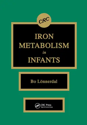 Lonnerdal |  Iron Metabolism in Infants | Buch |  Sack Fachmedien