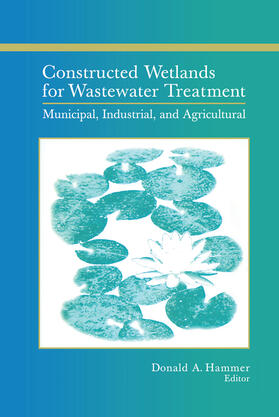 Hammer |  Constructed Wetlands for Wastewater Treatment | Buch |  Sack Fachmedien