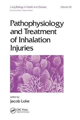 Loke |  Pathophysiology and Treatment of Inhalation Injuries | Buch |  Sack Fachmedien