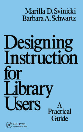 Svinicki |  Designing Instruction for Library Users | Buch |  Sack Fachmedien